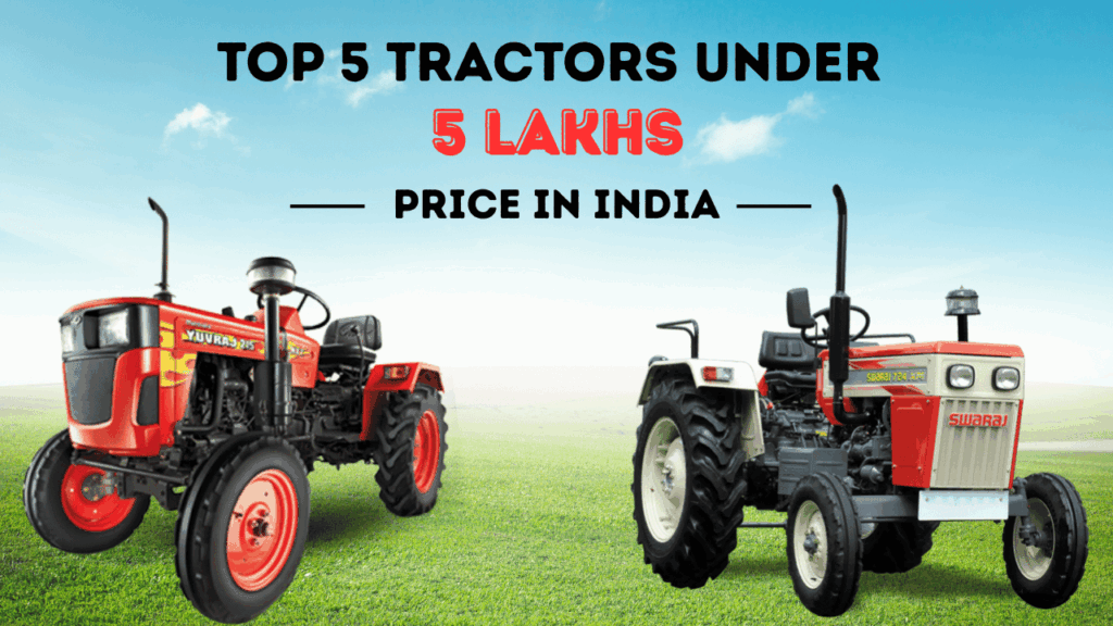 Best Tractor Under 5 Lakh in India