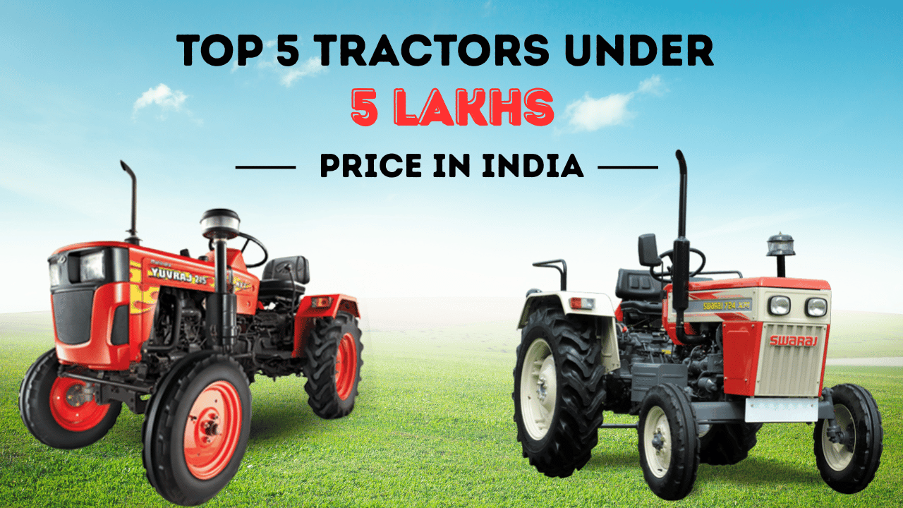 Best Tractor Under 5 Lakh in India